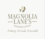 Magnolia Lane’s Polished Events